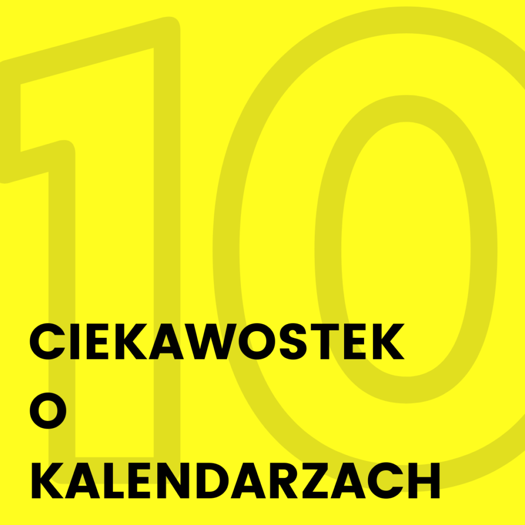 ciekawostki o kalendarzach